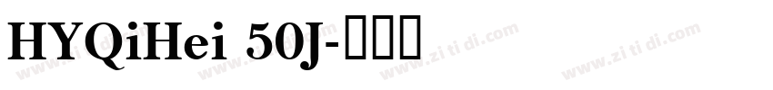 HYQiHei 50J字体转换